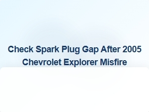 Checking Spark Plug Gap After a Misfire